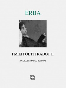 Erba, I miei poeti tradotti 300
